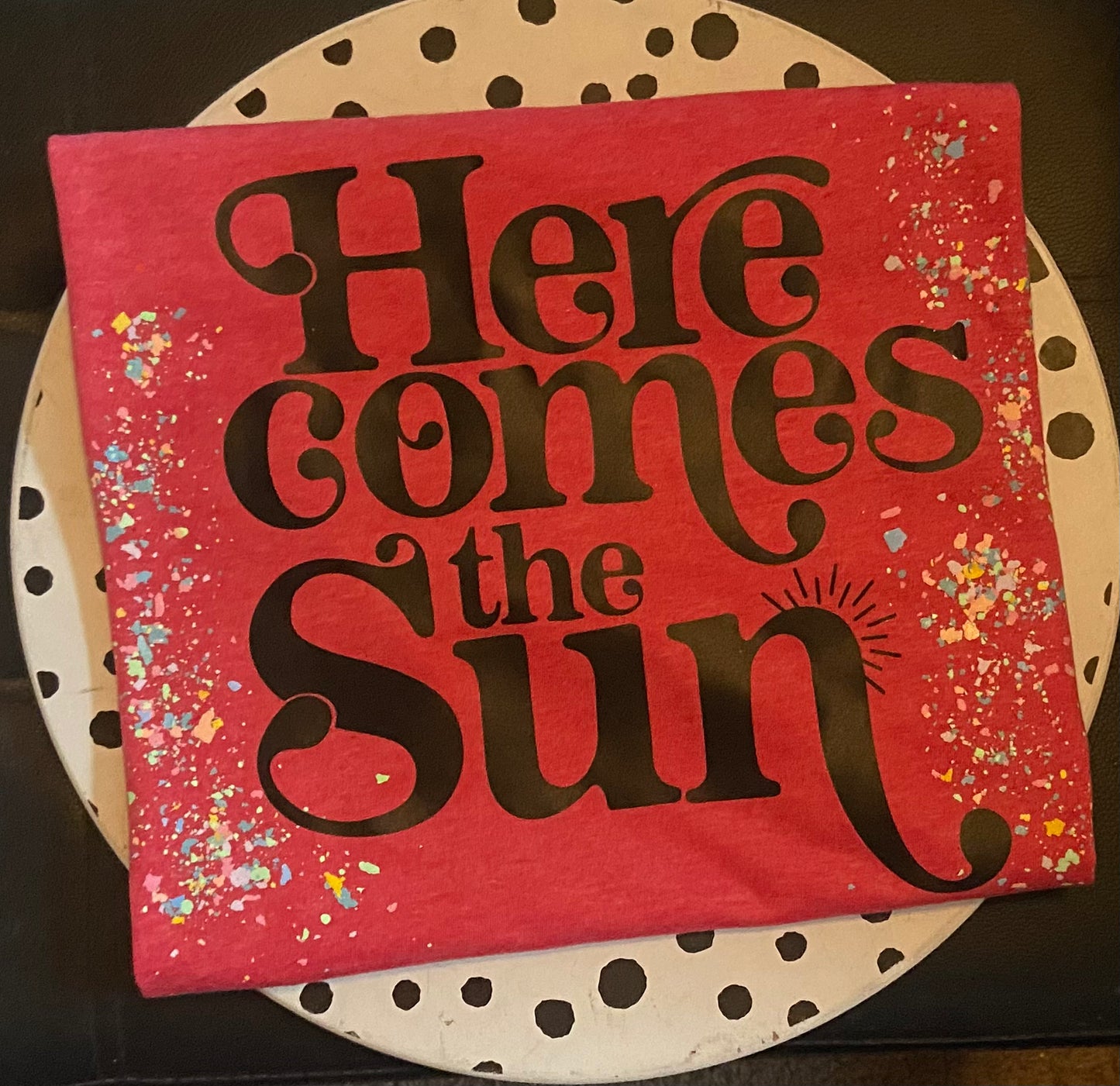 Here Comes The Sun T-Shirt