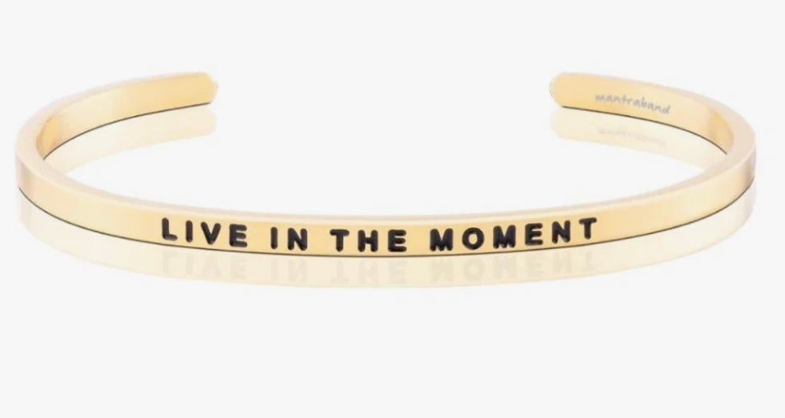 Live In The Moment Mantraband