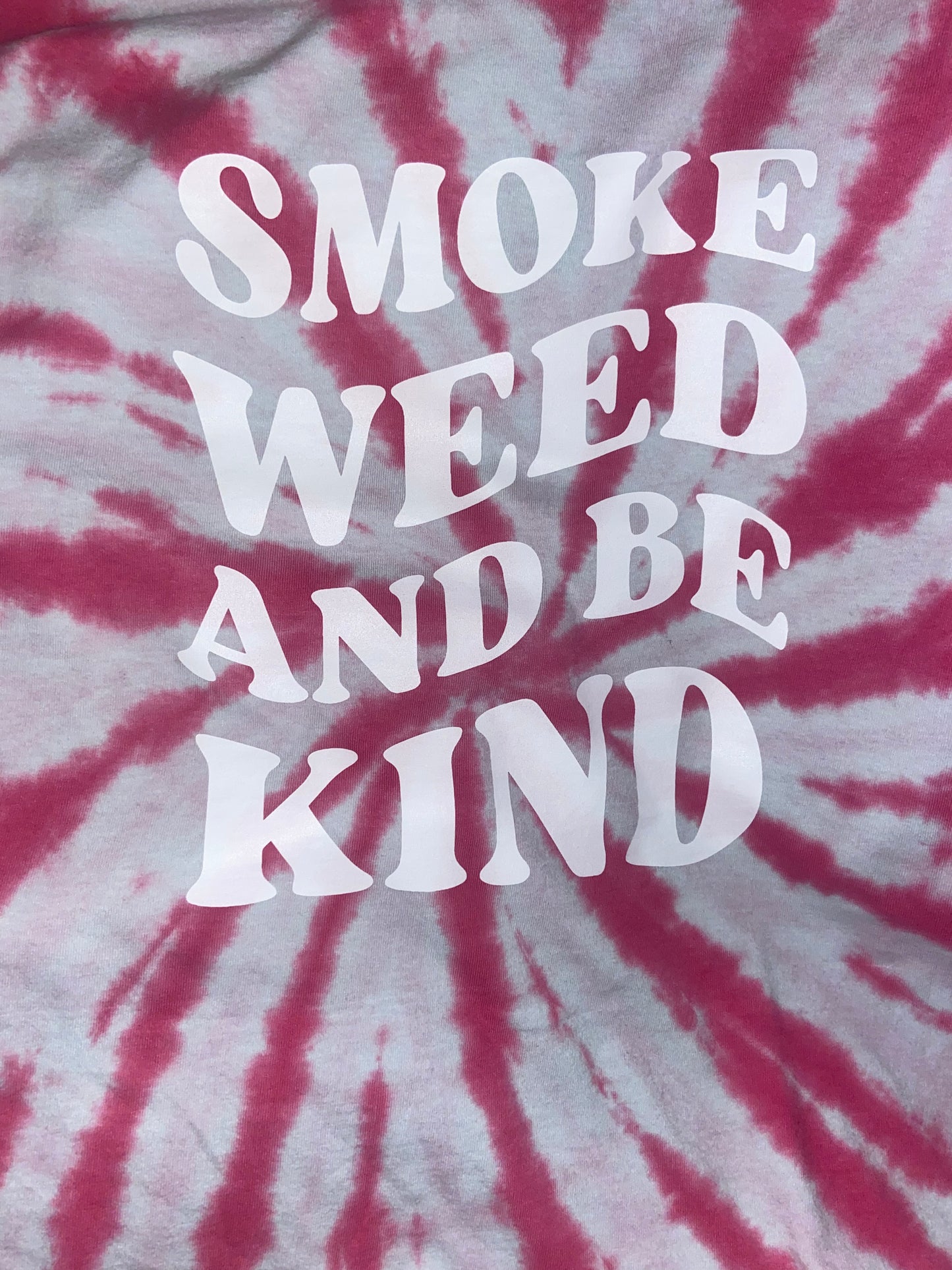 Tie-Dyed Smoke Weed and Be Kind T-Shirt