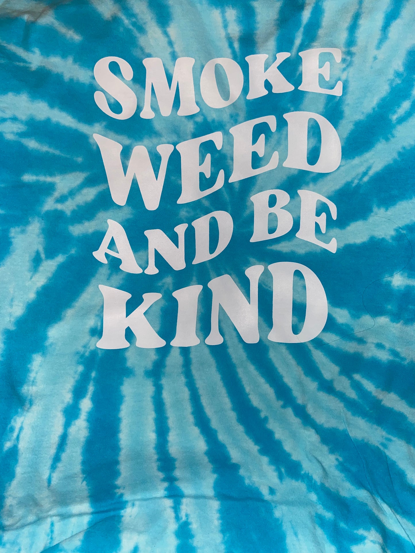 Tie-Dyed Smoke Weed and Be Kind T-Shirt
