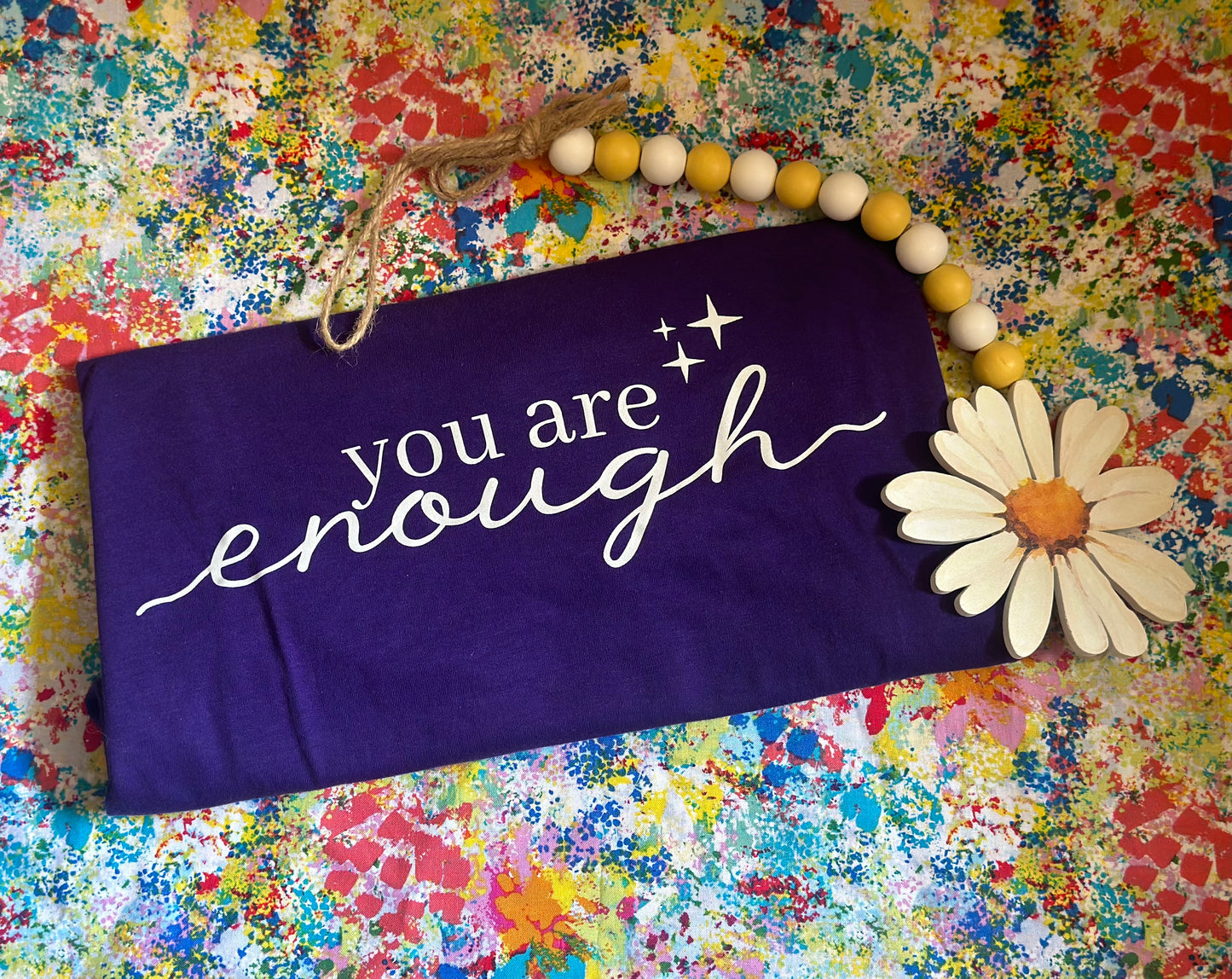 You Are Enough T-Shirt