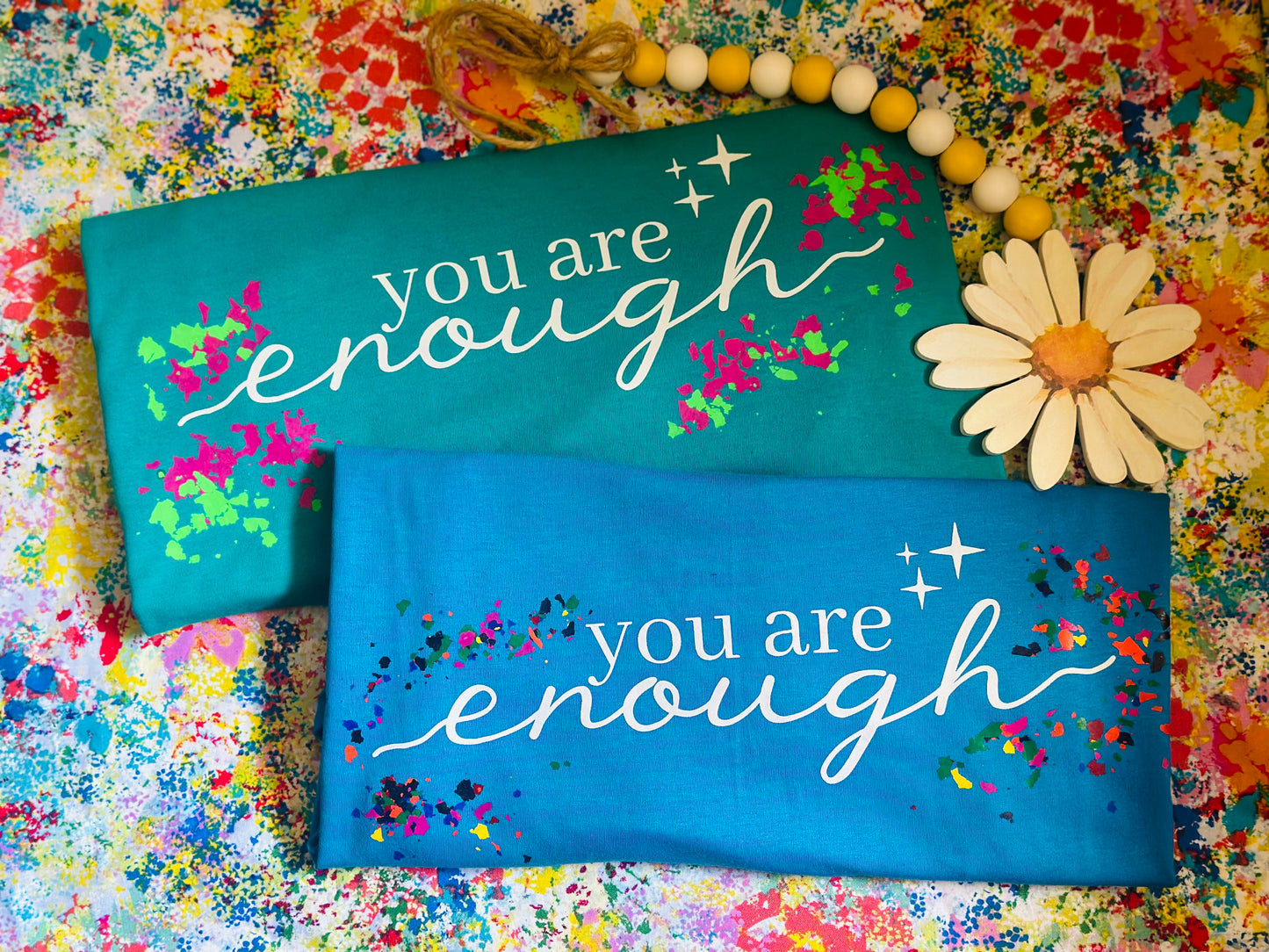 You Are Enough T-Shirt