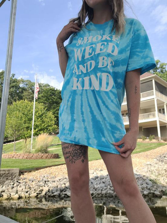 Tie-Dyed Smoke Weed and Be Kind T-Shirt