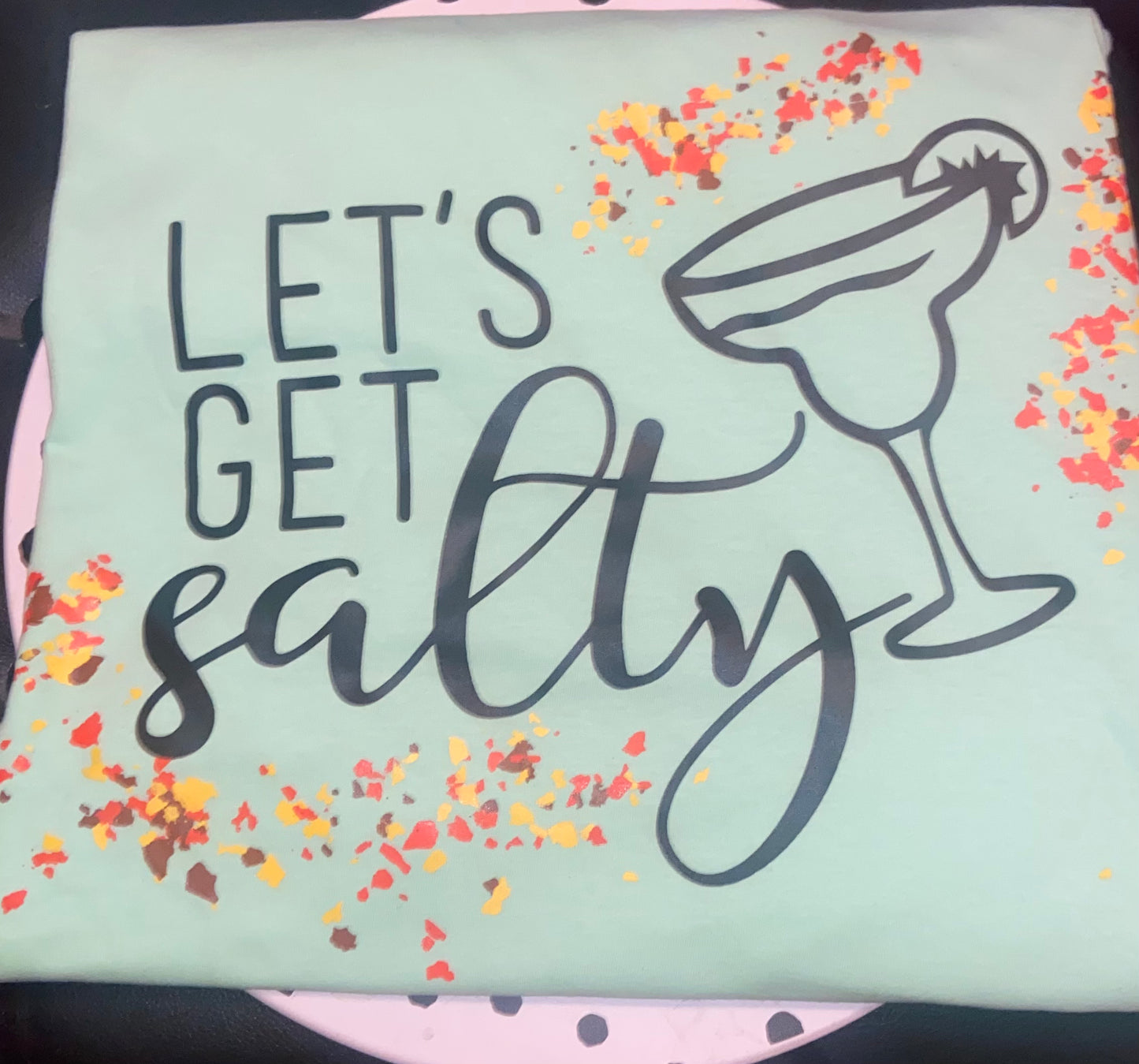 Let’s Get Salty T-Shirt